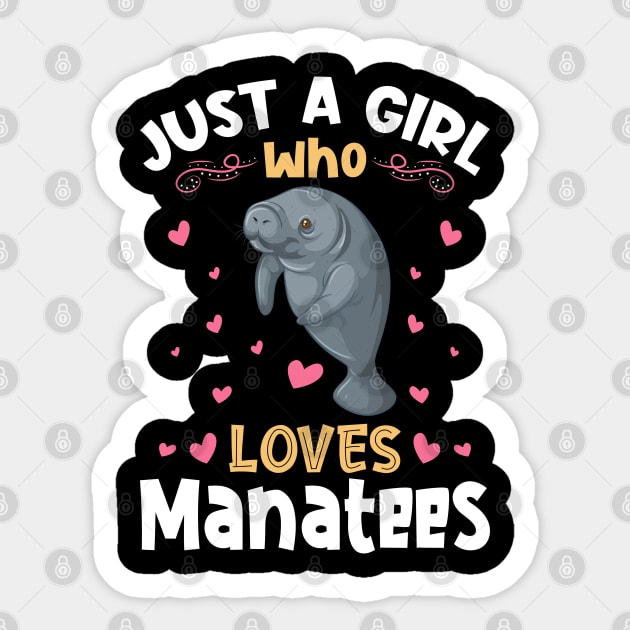 Just a Girl who Loves Manatees Gift Sticker by aneisha